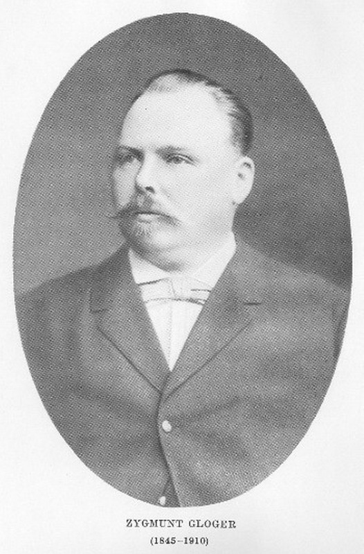 175 лет со дня рождения археолога, этнографа, историка и фольклориста Зигмунда Глогера (1845–1910)