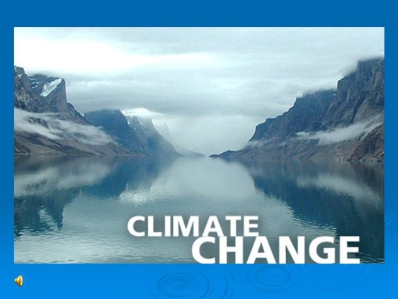 Climate Change: a Time to Act!
